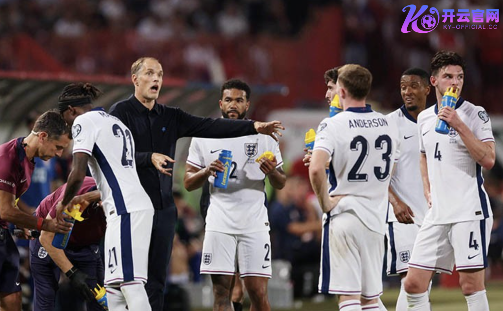 开云体育深度前瞻：英格兰落入2026世界杯